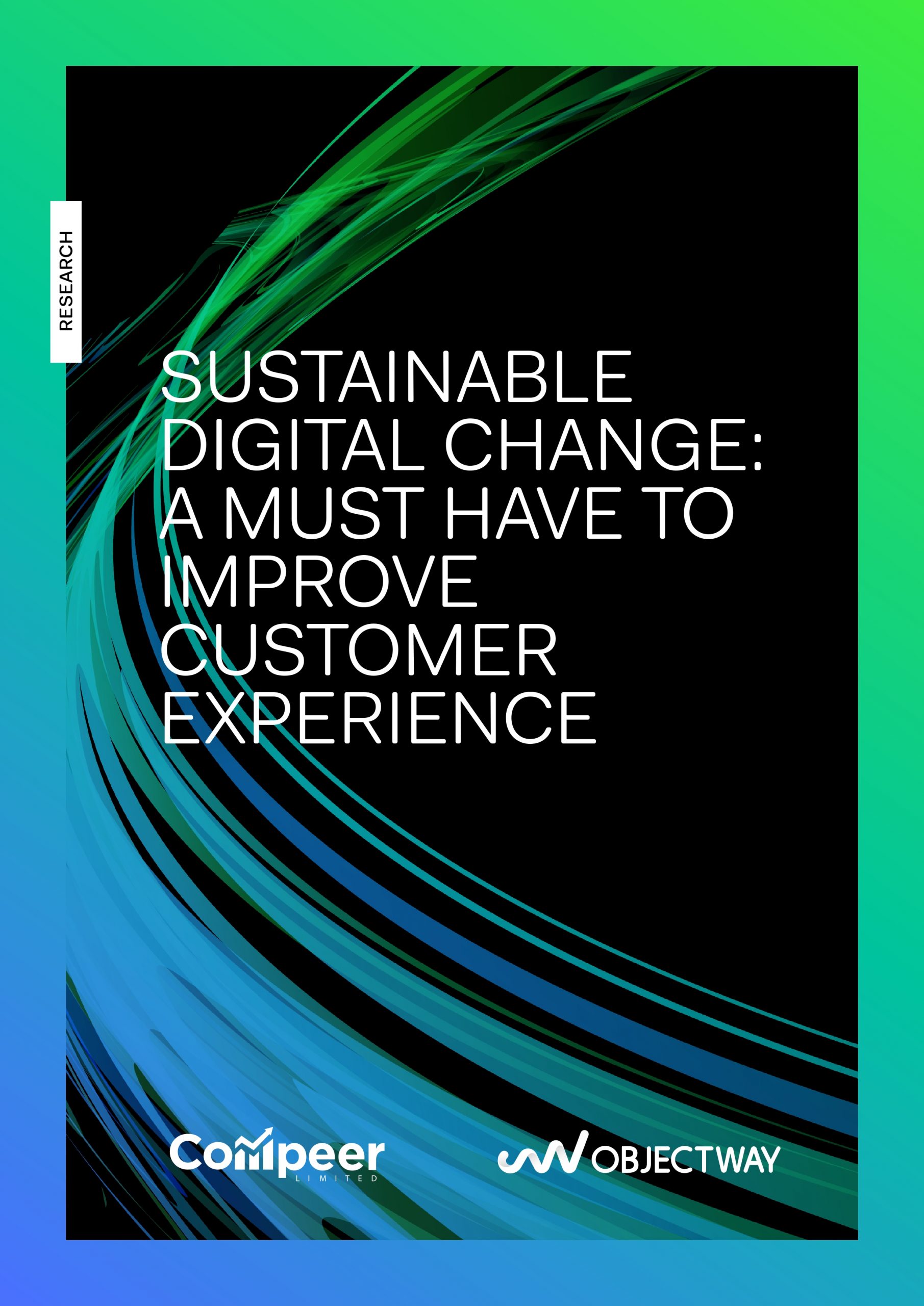 Objectway & Compeer Analyst Research Cover Sustainable Digital Change: a must have to improve customer experience.